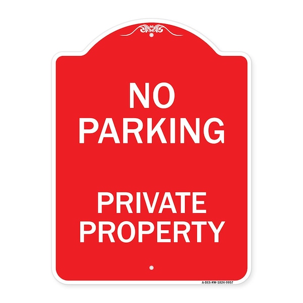 Signmission No Parking Private Property Heavy-Gauge Aluminum Architectural Sign, 24" x 18", RW-1824-9957 A-DES-RW-1824-9957 - main